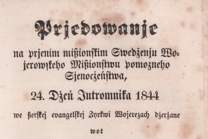 serbske prědowanie Fararja Handrija Zejlerja na prěnim misionskim swjedźenju dnja 24.04.1844 we Wojerecach (pola Ihringa ćišćane)